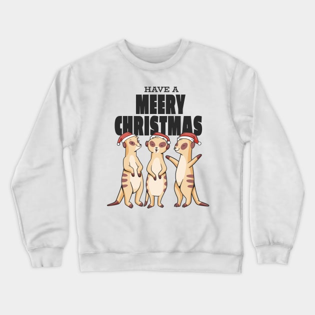 Meerkats in christmas hats Crewneck Sweatshirt by Zimmermanr Liame